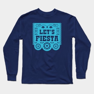 Let's Fiesta Papel Picado Banner Long Sleeve T-Shirt